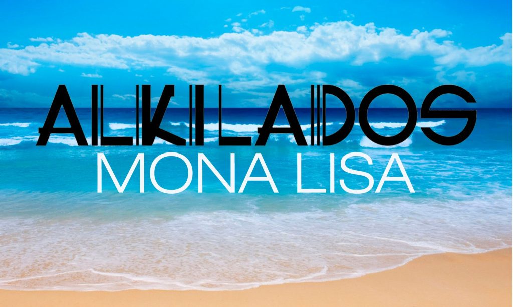 Alkilados – Mona Lisa
