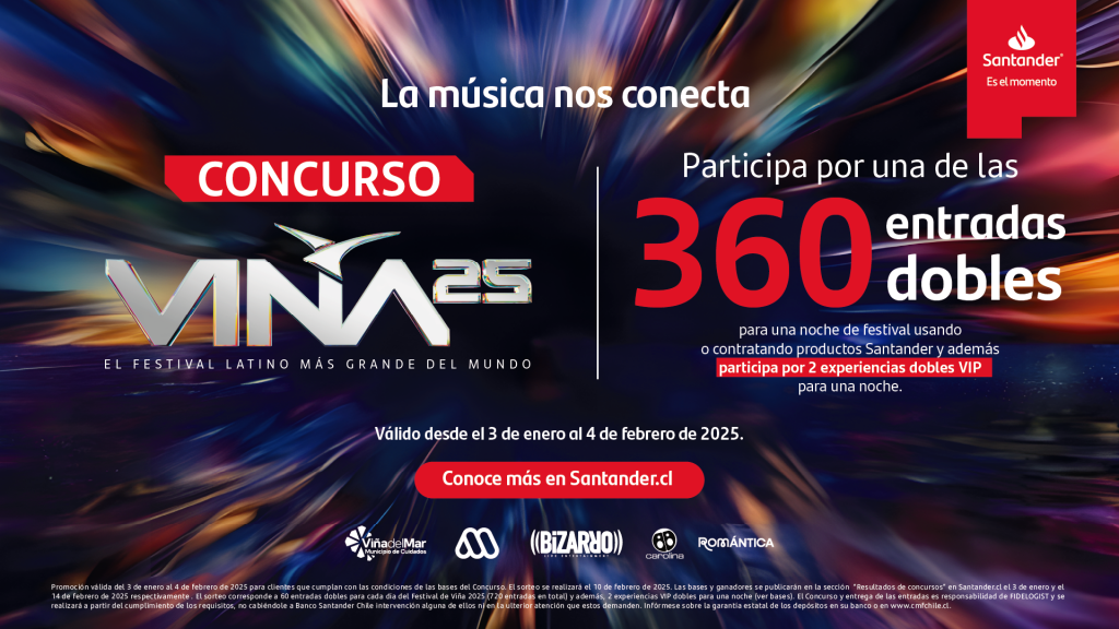 ¡Participa en el Concurso Santander y Gana Entradas dobles y Experiencias VIP para el Festival de Viña del Mar!