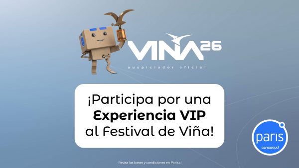 Paris te lleva a vivir una Experiencia VIP en el Festival de Viña 2026