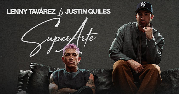 Cuenta regresiva: Quedan pocos días para el show de Justin Quiles y Lenny Tavárez