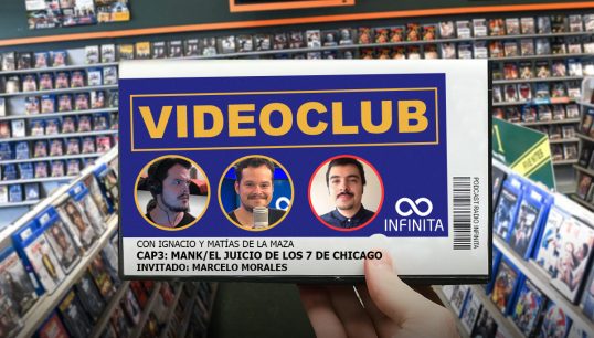 Videoclub (Especial Oscars 2021): Mank/El Juicio De Los 7 de Chicago