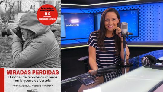 Andrea Arístegui presenta su libro "Miradas perdidas. Historia de reporteros chilenos en la guerra de Ucrania"