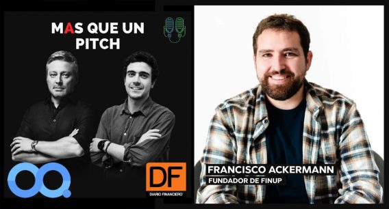 Francisco Ackermann, fundador de Finup: “Al principio hice unos videos bailando, pero no funcionaron”
