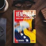 José Natanson y su nuevo libro "Venezuela. Ensayo sobre la descomposición": "Es un país que está en una situación posbélica"