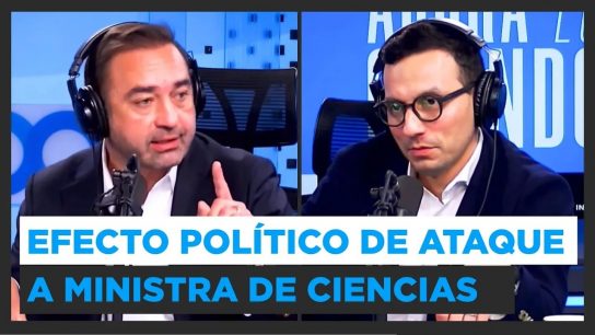 Segundo Piso | Especialistas por efecto político de agresión a ministra de Ciencias: "Vino como anillo al dedo"