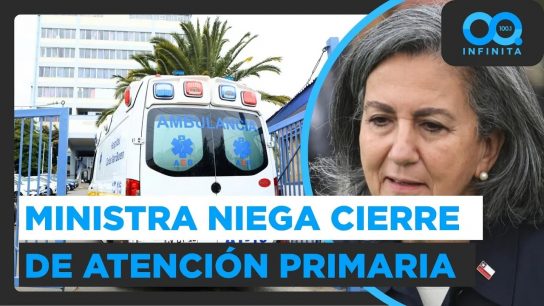 "No hay riesgo de muerte": Ministra de Salud niega cierre de programas de atención primaria