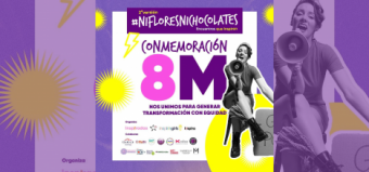 Lanzan campaña para conmemorar el Día de la Mujer: #NiFloresNiChocolates